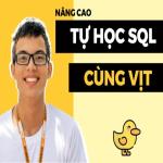 Tự học SQL cùng Vịt - Nâng cao